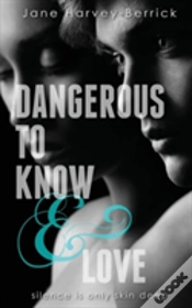 Capa do artigo Dangerous To Know & Love