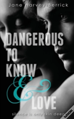 Capa do artigo Dangerous To Know & Love