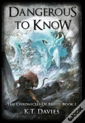 Dangerous To Know