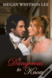 Dangerous To Know