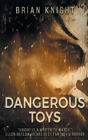 Dangerous Toys - Preview