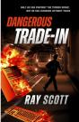Dangerous Trade-In - Preview