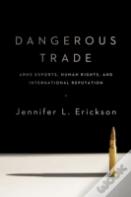 Dangerous Trade