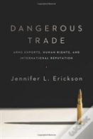 Dangerous Trade