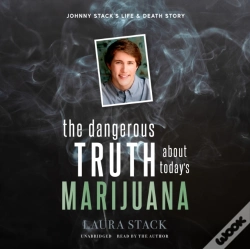 Capa do artigo Dangerous Truth About Today'S Marijuana