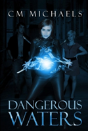 Dangerous Waters - Preview