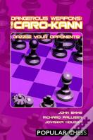 Dangerous Weapons: The Caro-Kann
