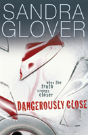Dangerously Close - Preview