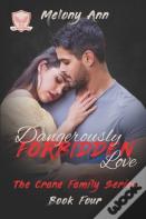 Dangerously Forbidden Love