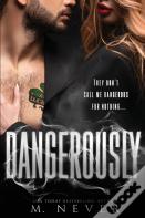 Dangerously
