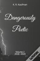 Dangerously Poetic