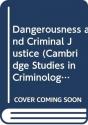 Dangerousness And Criminal Justice - Preview