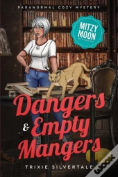 Dangers And Empty Mangers