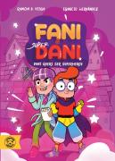 Dani Quiere Ser Superheroe & Contra O Caracol Mutante (#1)