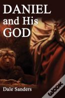 Daniel And His God