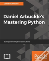 Daniel Arbuckle'S Mastering Python
