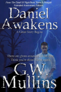 Daniel Awakens A Ghost Story Begins Extended Edition - Preview
