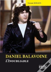 Daniel Balavoine ; L'Inoubliable