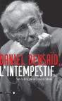 Daniel Bensaid ; L'Intempestif - Preview