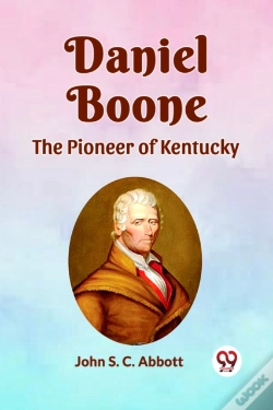 Capa do artigo Daniel Boone The Pioneer Of Kentucky