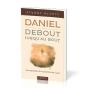 Daniel - Debout, Jusqu'Au Bout : Une Exposition De La Prophétie De Daniel - Preview