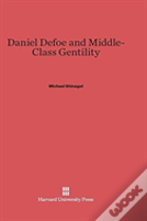 Daniel Defoe And Middle Class Gentility