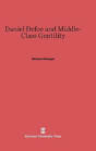 Daniel Defoe And Middle Class Gentility - Preview