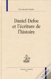 Daniel Defoe Et L'Écriture De L'Histoire