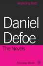 Daniel Defoe: The Novels - Preview