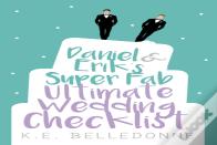 Daniel & Eriks Super Fab Ultimate Wedding Checklist