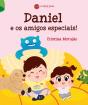 Daniel e os Amigos Especiais! - Preview