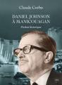 Daniel Johnson À Manicouagan - Preview