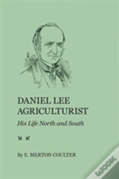 Daniel Lee, Agriculturist