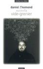 Daniel L'Homond Raconte Vide-Grenier - Preview
