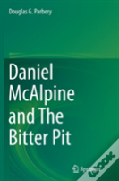 Daniel Mcalpine And The Bitter Pit