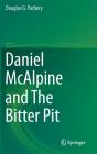 Daniel Mcalpine And The Bitter Pit - Preview