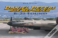 Daniel Peters, Ace Reporter B-29 Found