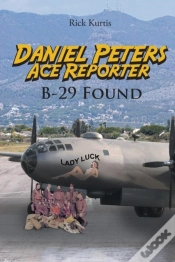Capa do artigo Daniel Peters, Ace Reporter B-29 Found