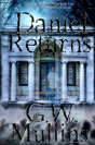 Daniel Returns A Ghost Story Continues Extended Edition - Preview
