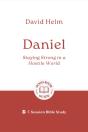 Daniel: Staying Strong In A Hostile World - Preview