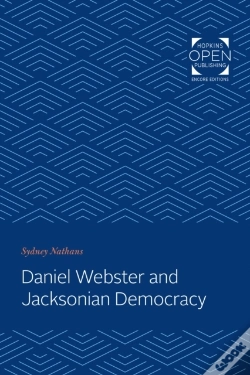 Capa do artigo Daniel Webster And Jacksonian Democracy