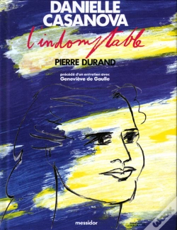 Capa do artigo Danielle Casanova : L'Indomptable ; Un Entretien Avec Genevieve De Gaulle