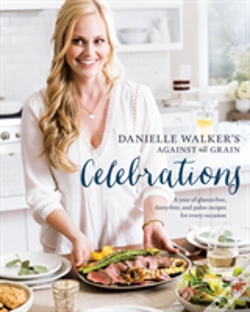 Capa do artigo Danielle Walker'S Against All Grain Celebrations
