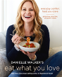 Danielle Walker'S Eat What You Love - Preview