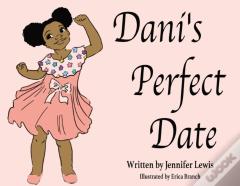 Dani'S Perfect Date