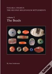 Danish Archaeological Investigations On Failaka, Kuwait. The Second Millennium Settlements, Vol. 5