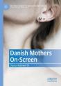 Danish Mothers On-Screen - Preview