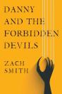 Danny And The Forbidden Devils - Preview