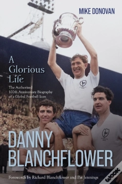 Capa do artigo Danny Blanchflower, A Glorious Life