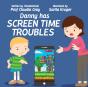 Danny Has Screen Time Troubles - Preview